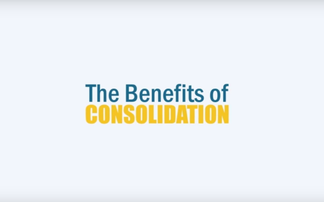 The Benefits of Consolidation