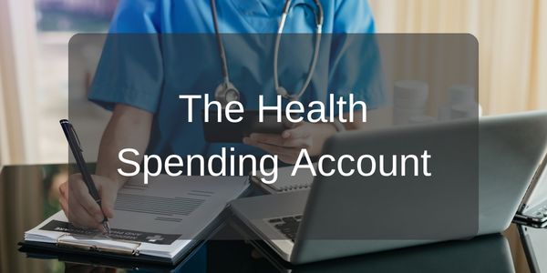 The Health Spending Account for Business Owners and Incorporated Professionals
